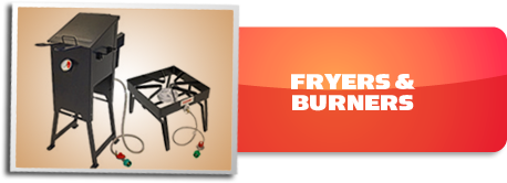 Fryers and Burners